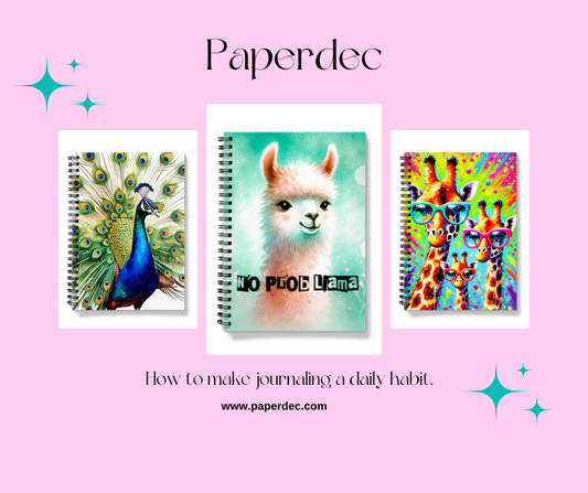 How to Make Journaling a Daily Habit