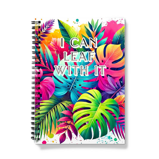 Tropical Leaves - I can Leaf with it Notebook